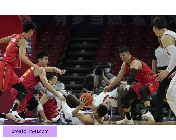 CBA新赛季激烈开战各队全力备战争夺季后赛席位