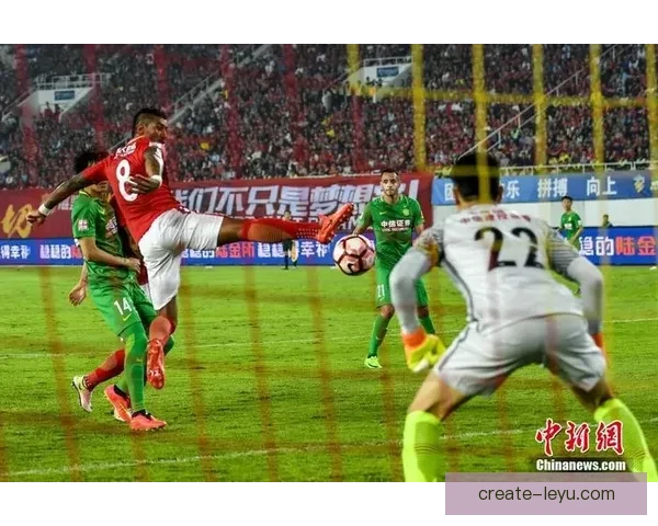 中国足球联赛新赛季揭幕战精彩上演 北京国安主场迎战广州恒大